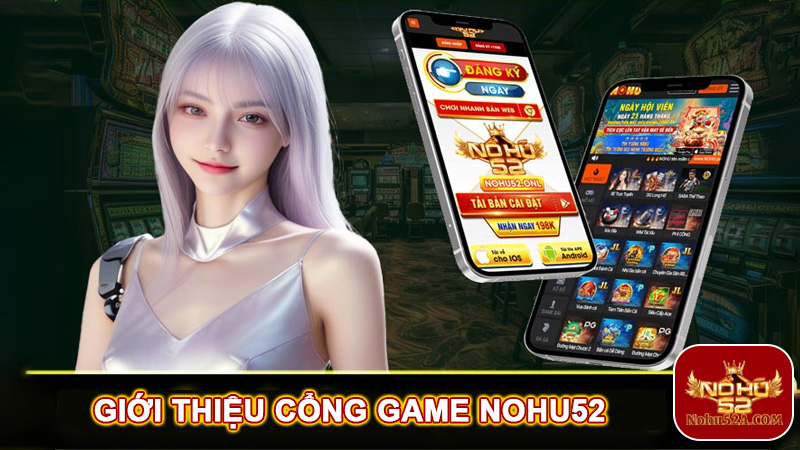 ohu52 - Sảnh game Nổ Hũ 52 uy tín hàng đầu Việt Nam | Tặng 198K