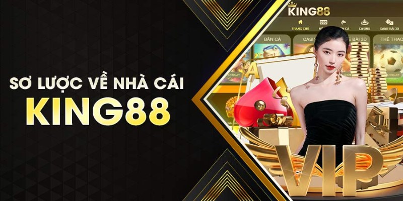 Giới Thiệu Nhà Cái King88 - Sân Chơi Đỉnh Cao Tại Châu Á